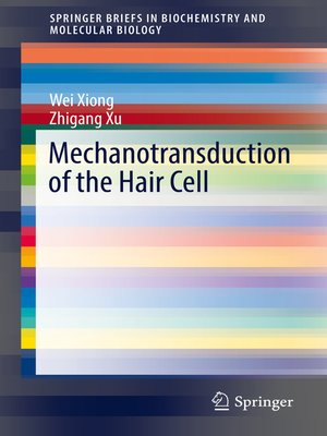 cover image of Mechanotransduction of the Hair Cell